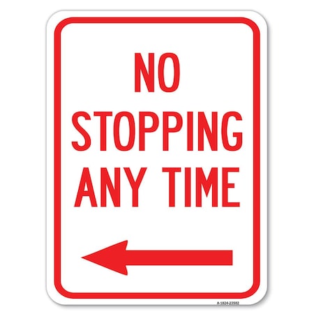 Signmission No Stopping Anytime with Arrow Heavy-Gauge Aluminum Rust Proof Parking Sign, 18" x 24", A-1824-23582 A-1824-23582